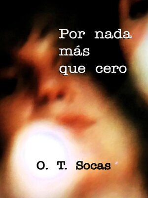 Por nada más que cero - ebook